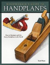 Woodworker's Guide to Handplanes